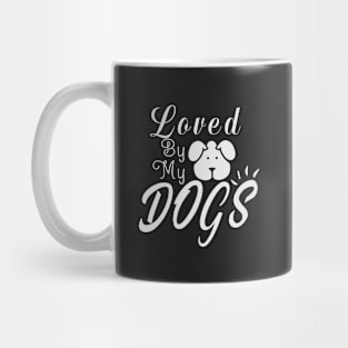 Loved by my Dog design, dog lover gift T-Shirt design, dog mom gift tee design, dog mama shirt design, Pet Lover design Mug